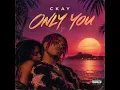 CKay - ONLY YOU (Official Audio)