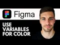 How to Use Figma Variables for Color 2026 Step by Step Tutorial