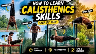 How to Learn Calisthenics Skills | Handstand, Muscle Up, L-Sit, Back Lever & Pull Over