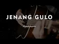 Download Lagu JENANG GULO// KARAOKE GITAR AKUSTIK TANPA VOKAL