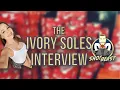 Shoe s Off - The Ivory Soles Interview Episode 5