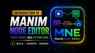 Manim Node Editor Tutorial -