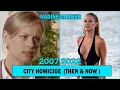 City Homicide Cast THEN AND NOW 2022