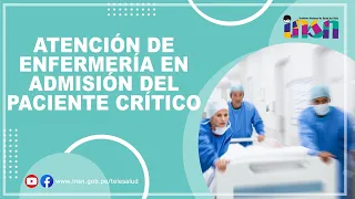 Atención de Enfermería en Admisión del Paciente Crítico