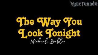Download THE WAY YOU LOOK TONIGHT [ MICHAEL BUBLE ] REMASTERED V.2 | INSTRUMENTAL | MINUS ONE MP3