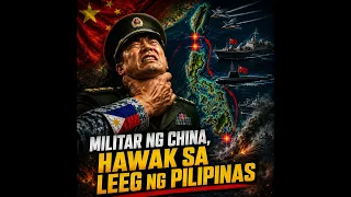 Militar ng China, hawak sa leeg ng Pilipinas! Alamin kung bakit...