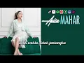 Download Lagu AULIA - MAHAR | VIDEO LIRIK