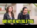 [FULL] DUL JAELANI \u0026 TISSA BIANI YANG SELALU ROMANTIS | FYP (14/08/24)