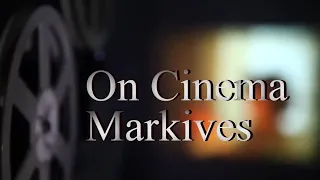 The Markives On Cinema at the Cinema