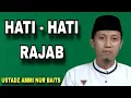 Lagu Hadist Seputar Bulan Rajab | Ustadz Ammi Nur Baits