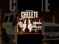 Chelete- Bhona GNT x Malome Biki