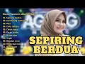 Download Lagu Sepiring berdua ❤- Nazia marwiana full album terbaru 2024 - Ageng musik