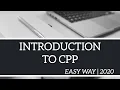 INTRODUCTION TO CPP EASY WAY 2020