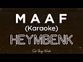 Download Lagu Maaf - Heymbenk (HQ Audio Karaoke) | Suka Bagja Karaoke