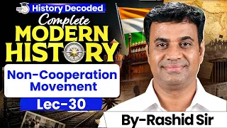 Complete Modern History for UPSC | Non-Cooperation Movement | Lec 30 | StudyIQ IAS