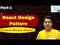 What is React Design Pattern Context Module Pattern Provider Pattern Hindi Part-1 Anuj Singla