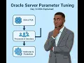 Server Parameter Tuning in Oracle - Boost Performance Day 14