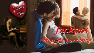 Download Jackpot - Sing My Love Song MP3