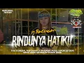 Download Lagu DJ BANTENGAN RINDUNYA HATIKU PANDAWA AUDIO FT DEWI SEKAR ARUM REMIXER BY PANGKI RMXR FREE FLM?