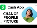 How to Change Cashapp Profile Picture EASY