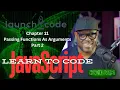 LaunchCode - JavaScript Chapter 11 Passing Functions As Arguments Part 2
