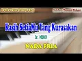 Download Lagu KASIH SETIAMU YANG KURASAKAN ll KARAOKE ROHANI ll IR NIKO ll NADA PRIA E=DO