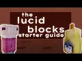 lucid blocks starter guide spoiler free