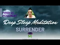 Find Inner Peace through Acceptance and Surrender While You Sleep | Mindful Movement
