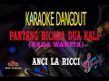 Download Lagu Karaoke Pantang Bicara Dua Kali Nada Wanita - Anci Laricci (Karaoke Dangdut Tanpa Vocal)