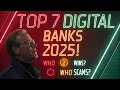 7 Digital Banks That Will Change Everything in 2025