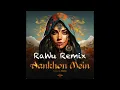 Aatma feat. Shefali - Aankhon Mein (RaWu Remix)