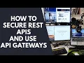 How to Secure REST APIs with JWT Tokens and API Gateways