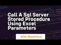 call a sql server stored procedure using excel parameters
