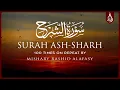 Download Lagu Surah Ash Sharh 100X • Surah Ash Sharh 100 Times on Repeat • Mishary Alafasy