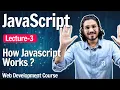 How JavaScript Works Javascript - Lecture 3 Web Development Course