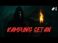 Download Lagu KAMPUNG SETAN PART 1