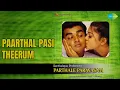 Lagu பார்த்தால் பசி தீரும் | Parthal Pasi Theerum | P. Susheela Songs | B. Saroja Devi