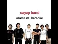 Download Lagu Sayap band aromamu karaoke