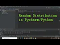 Random distribution in pycharm random distribution in python