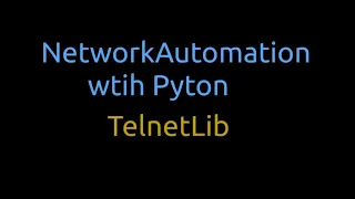 Python network automation telnetlib part 3