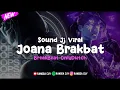 Download Lagu DJ Joana - Breakbeat (Speed UP \u0026 Reverb)