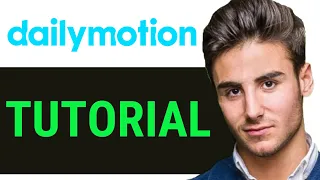HOW TO USE DAILYMOTION COM Easy Way 