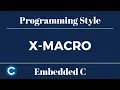 Embedded C Programming Style Tutorial 11 - X Macro