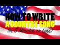 How to Write a Country Song (In 5 Minutes or Less)