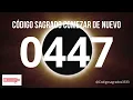 STARTING OVER SACRED CODE 0447
