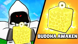 Buddah Awakened Is Actually AMAZING Blox Fruits