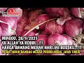 Download Lagu YA ALLAH YA ROBBI...!! HARGA BAWANG MERAH HARI INI, MINGGU, 28/9/2025 DI PASAR BAWANG PROBOLINGGO