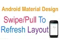 262 Android SwipeRefreshLayout Example