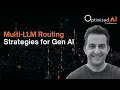 Multi-LLM Routing Strategies for Gen AI - Ethan Ferdosi