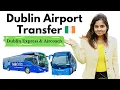 Dublin Airport Buses - Dublin Express vs Aircoach 2025 Guide